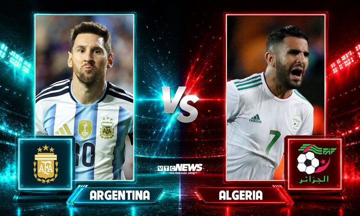 Nhận định, dự đoán kết quả Argentina vs Algeria: Messi lập kỷ lục