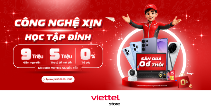 Viettel Store ưu đãi đến 9 triệu đồng mùa tựu trường 2026