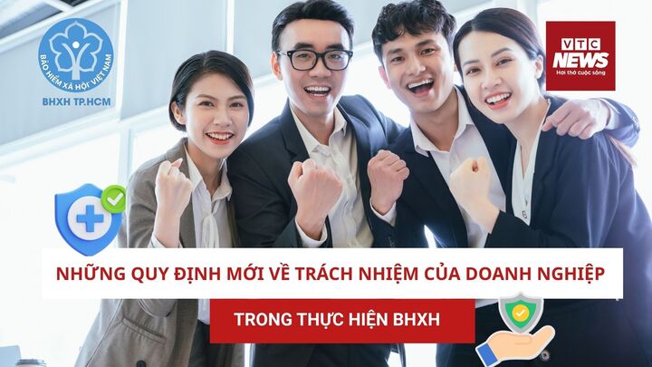 Quy định mới về trách nhiệm của doanh nghiệp trong thực hiện BHXH