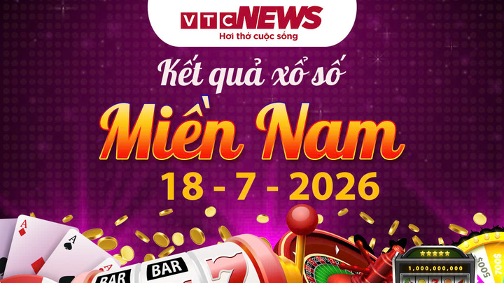Kết quả xổ số miền Nam hôm nay 18/7/2026 - XSMN 18/7/2026