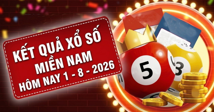 XSMN 1/8 - Kết quả XSMN hôm nay thứ Bảy 1/8/2026