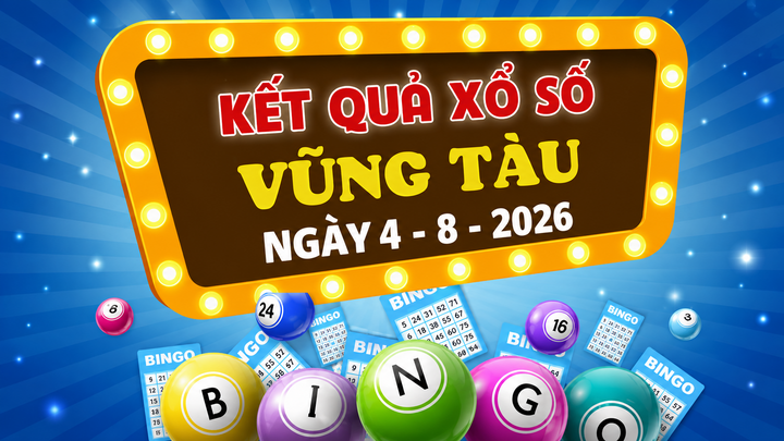 XSVT 4/8 - Kết quả xổ số Vũng Tàu hôm nay 4/8/2026