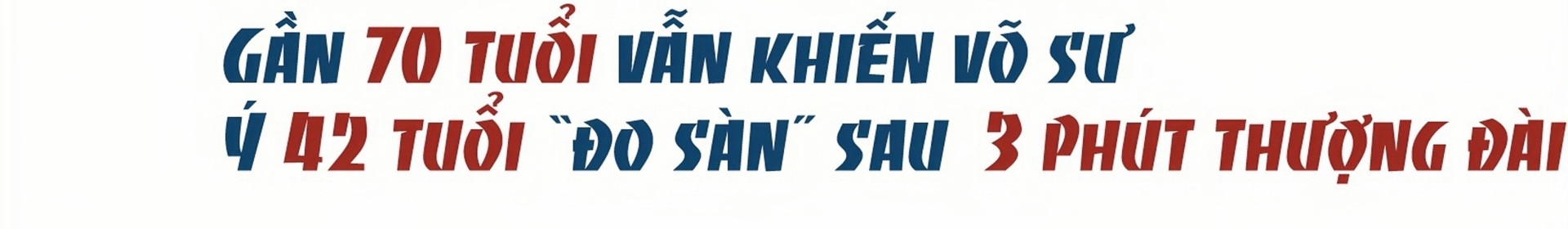 Thành danh Võ sư mèo bởi độc chiêu Miêu tẩy diện - 6