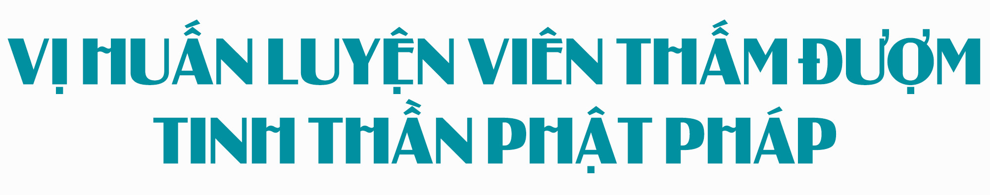 Độc đáo võ Chùa và cuốn bí kíp truyền tới 13 đời danh sư - 6