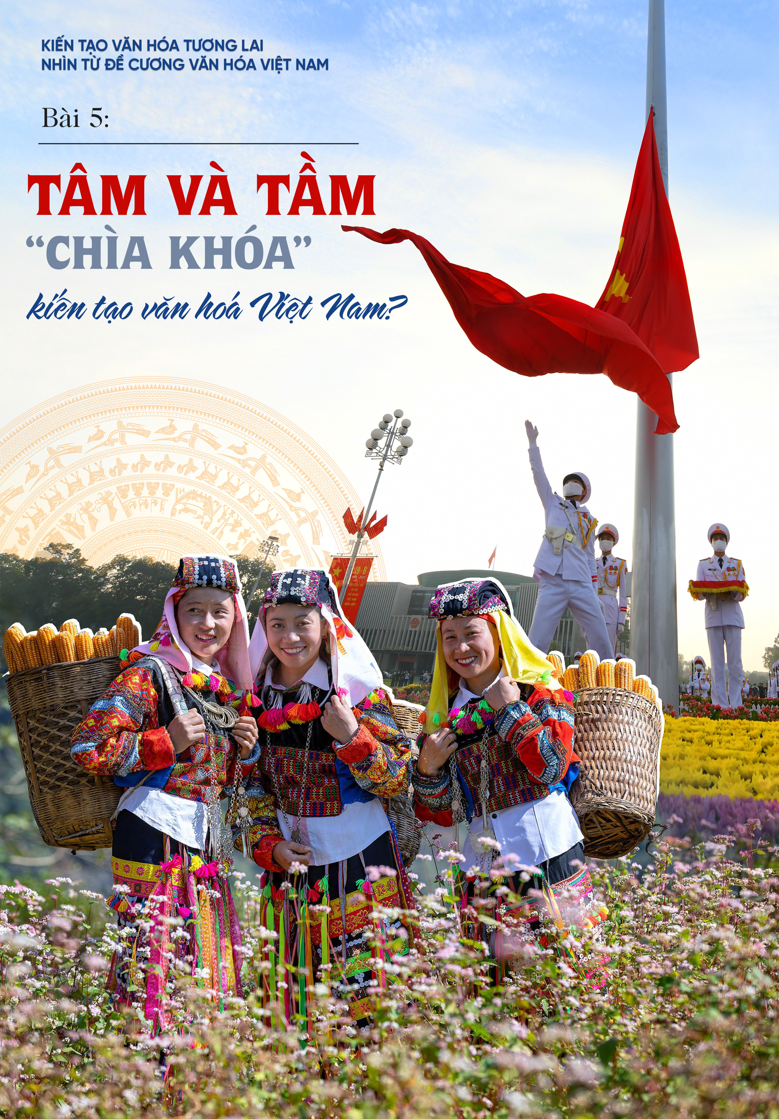 Tâm và Tầm - 'chìa khoá' kiến tạo văn hoá Việt Nam? - 1