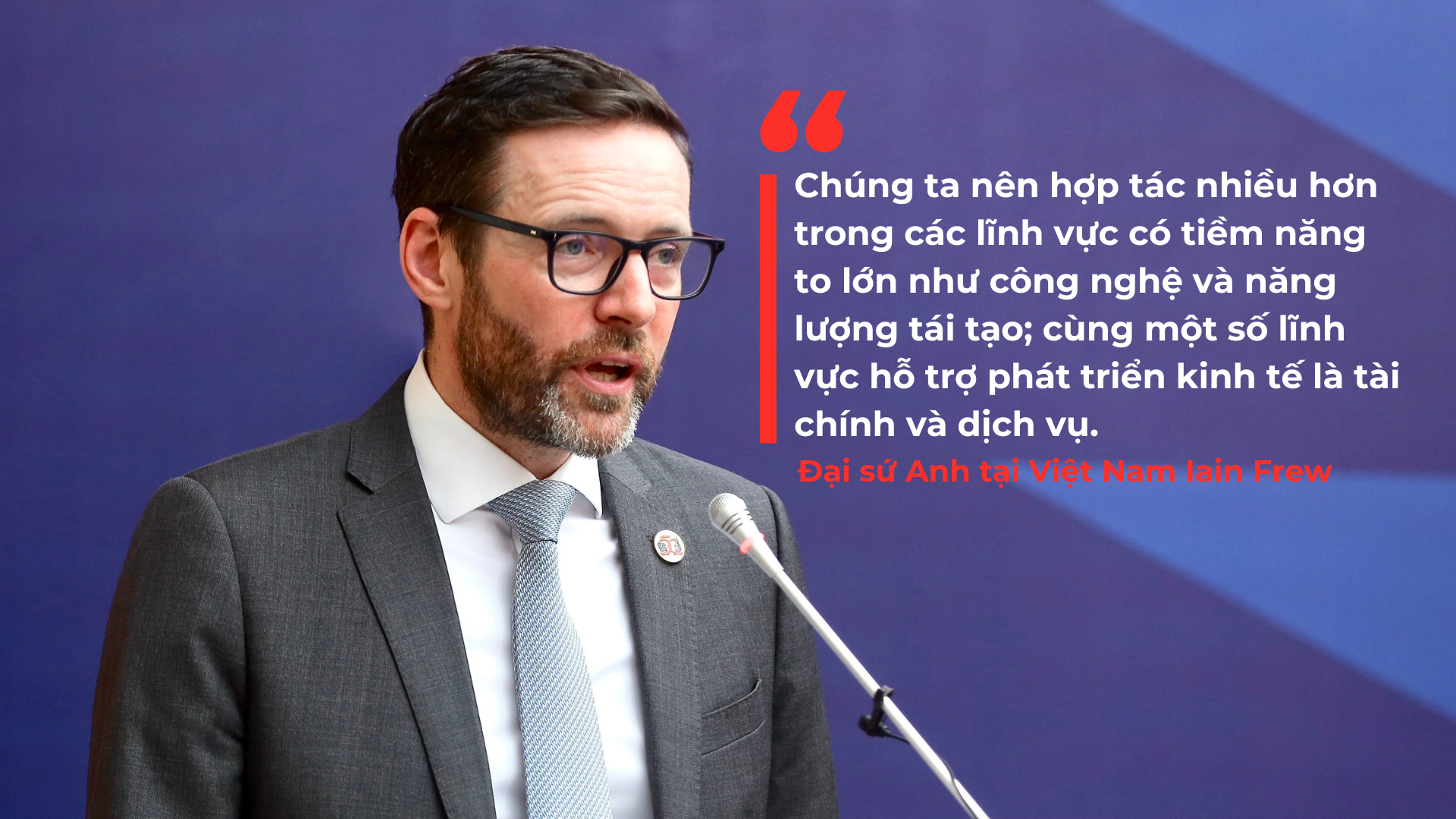 Đại sứ Anh Iain Frew: Người Anh ngày càng ưa thích nông sản Việt Nam - 3