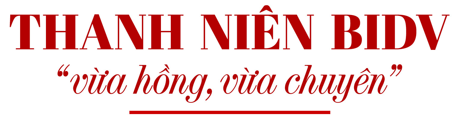 Khắc phục 'nhạt Đảng, khô Đoàn, xa rời chính trị' tại Sở giao dịch 1 - BIDV - 8