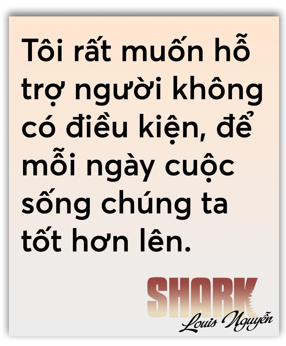 Shark Louis Nguyễn: Nhà đầu tư lúc nào cũng phải 'săn' mới sống được - 3