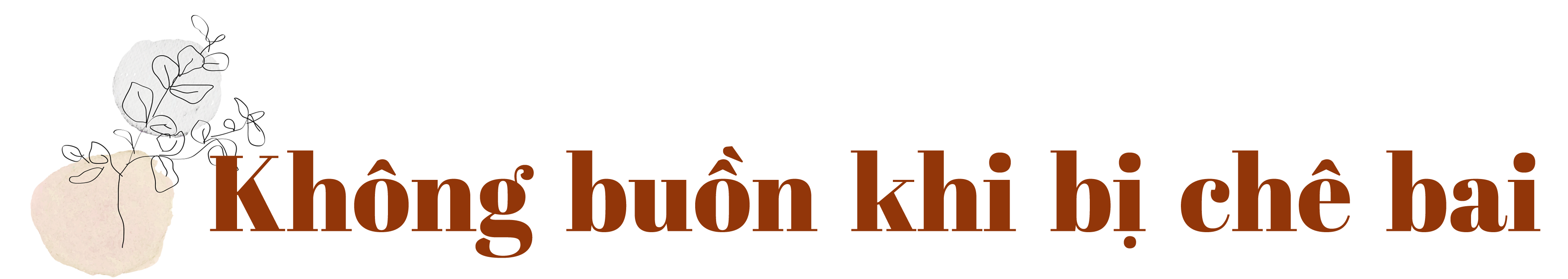 Hoàng Yến Chibi: Không còn bận tâm những lời so sánh, chê bai - 3