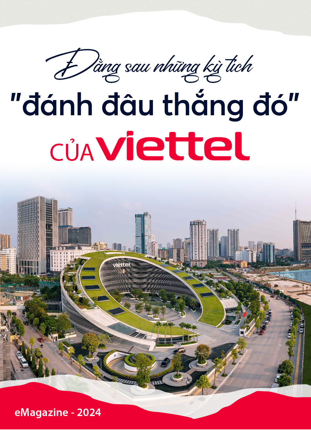 Đằng sau những kỳ tích ‘đánh đâu thắng đó’ của Viettel - 2