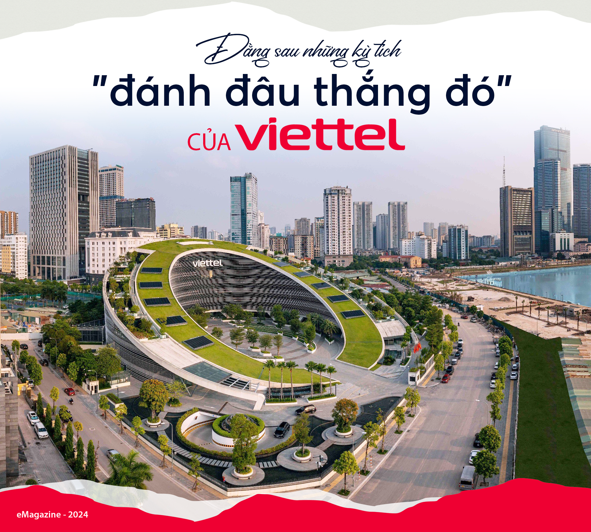 Đằng sau những kỳ tích ‘đánh đâu thắng đó’ của Viettel - 1