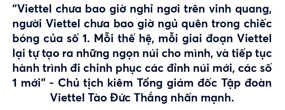 Đằng sau những kỳ tích ‘đánh đâu thắng đó’ của Viettel - 3