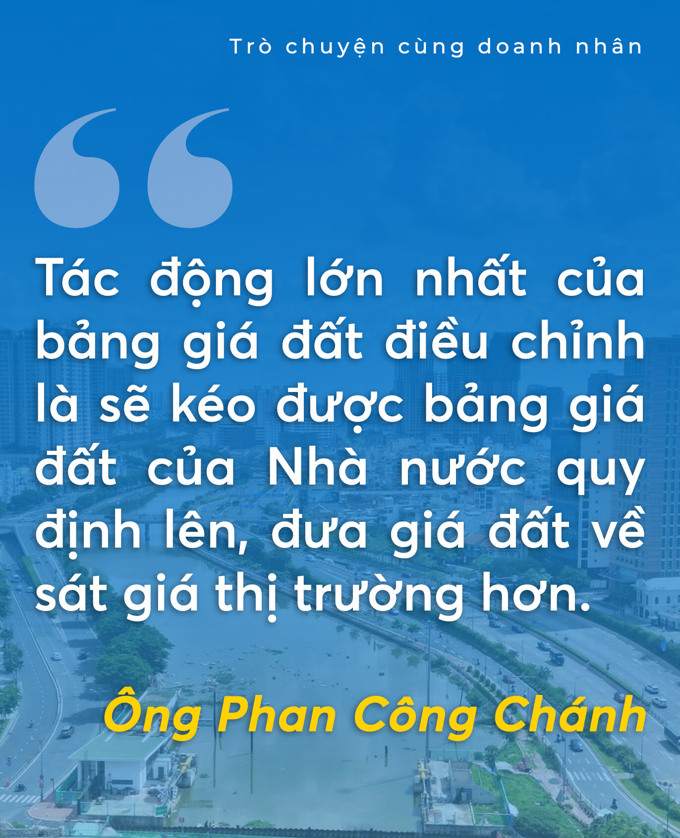 CEO Phú Vinh Group: Thị trường BĐS TP.HCM sẽ được thanh lọc nhờ bảng giá đất mới - 3