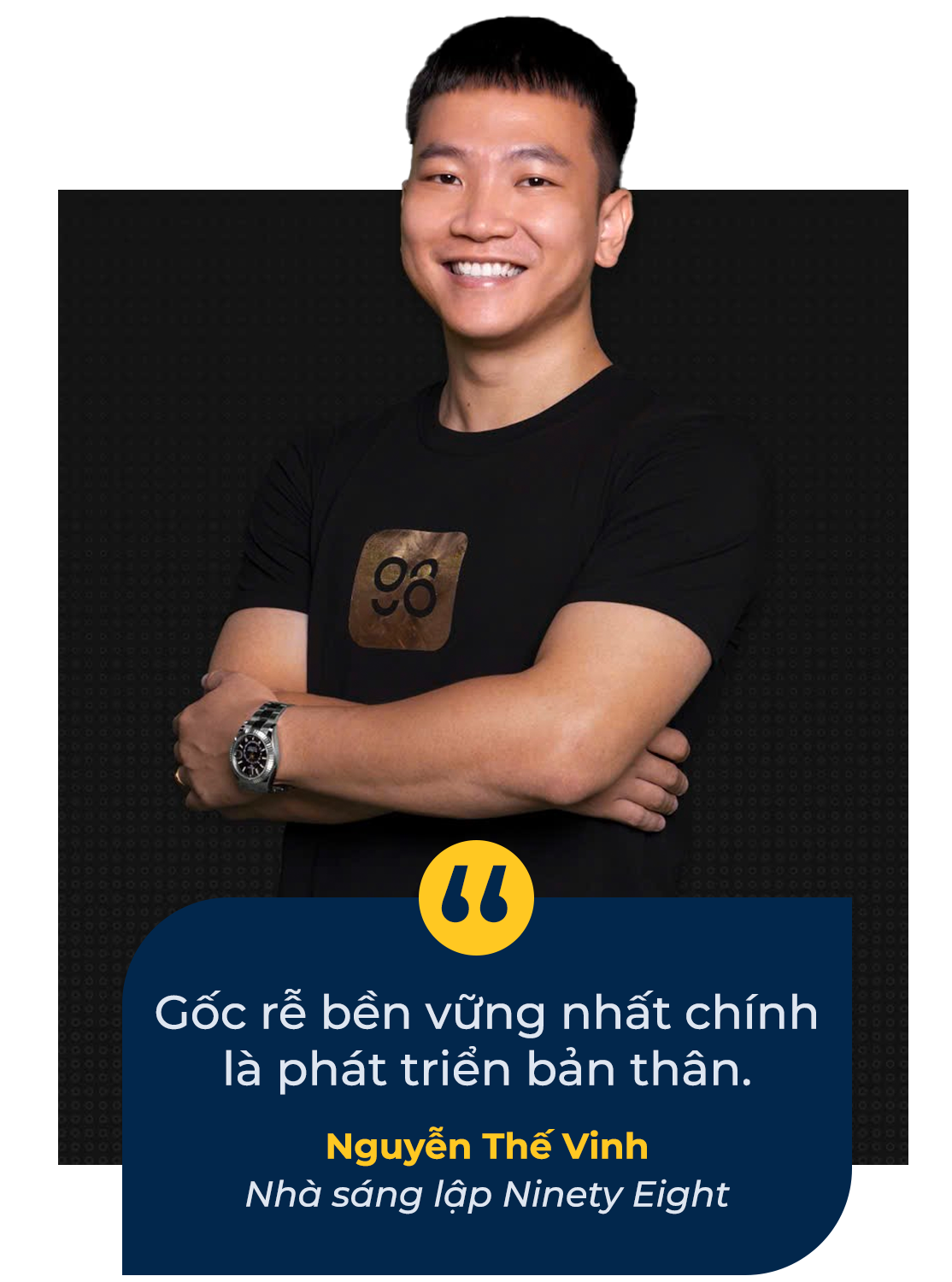 Nhà sáng lập Ninety Eight: Hành trình làm giàu của người Việt trong thế giới số - 5