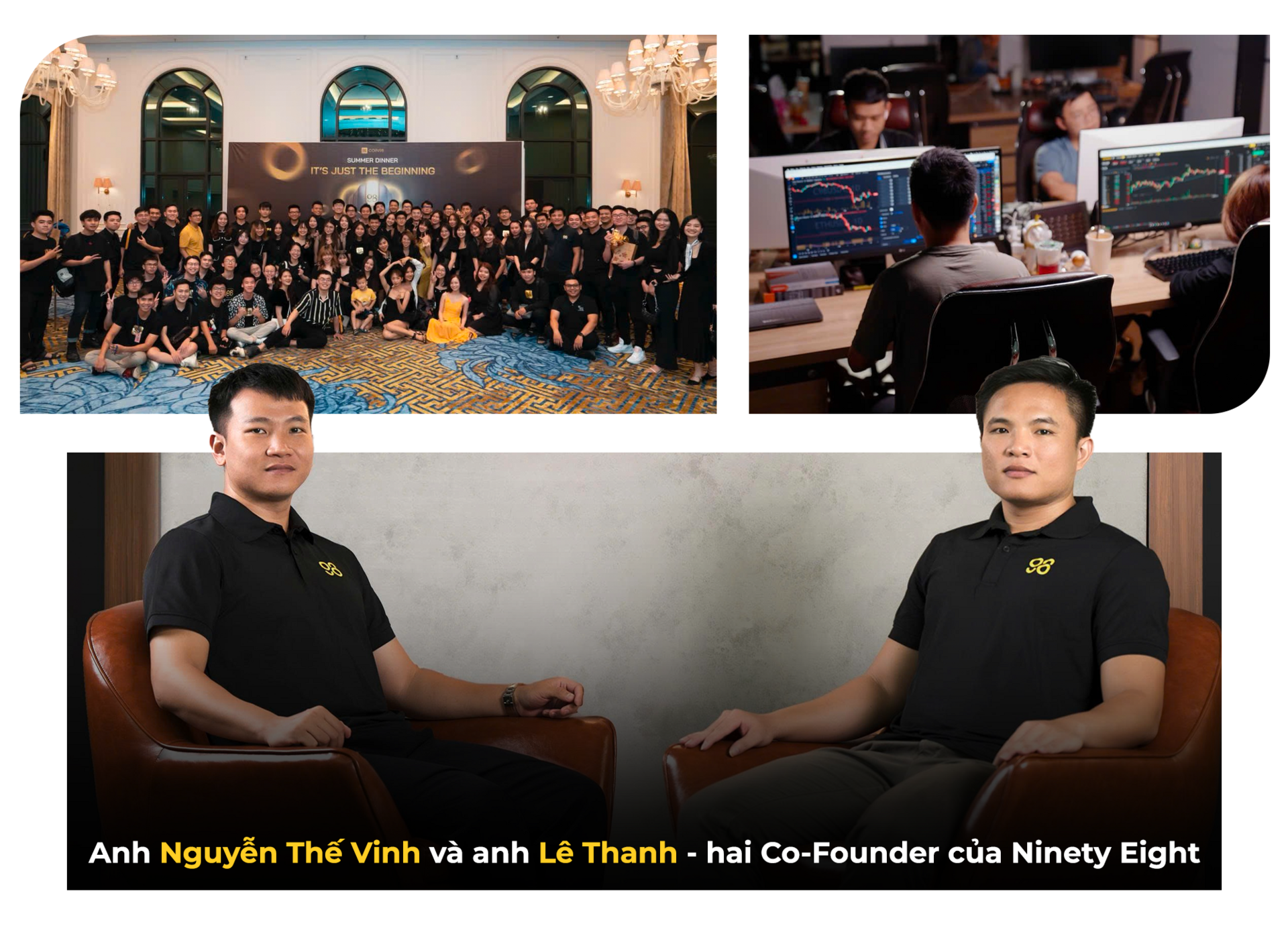 Nhà sáng lập Ninety Eight: Hành trình làm giàu của người Việt trong thế giới số - 6