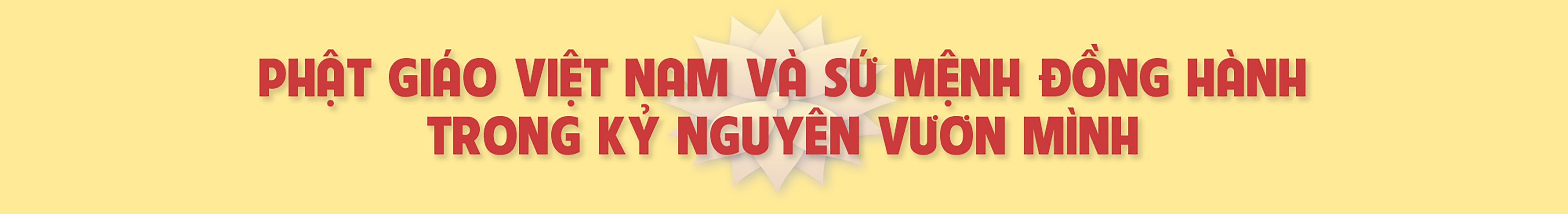 Phật giáo Việt Nam từ bi và trí tuệ cùng dân tộc vươn mình - 7