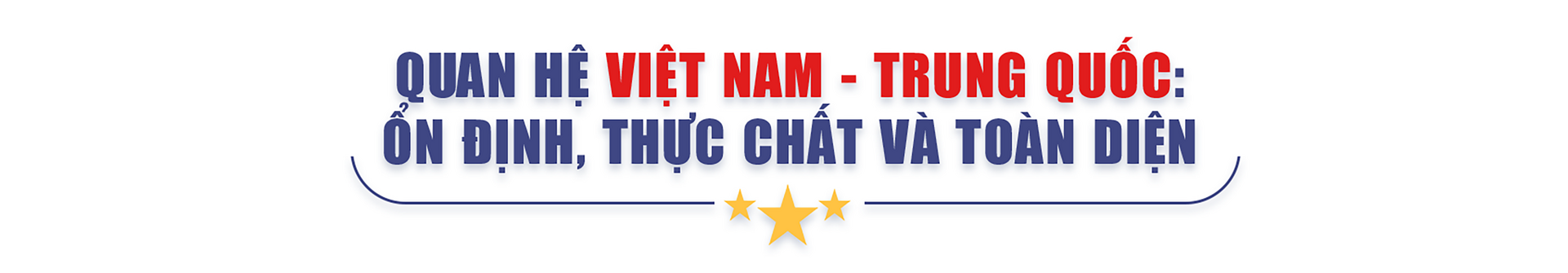 Quan hệ Việt - Trung phát triển sẽ có tác động tích cực với khu vực - 1
