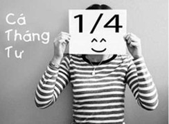 Ngày Cá tháng Tư: Cả thế giới cần tỉnh táo trước 5 câu nói dối siêu kinh điển này