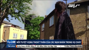 Nạn nhân tuyệt vọng thoát thân trong vụ cháy khủng khiếp ở Anh