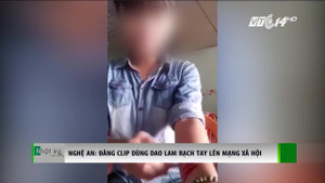 Doạ bạn trai, nữ sinh đăng clip dùng dao lam rạch cổ tay lên Facebook