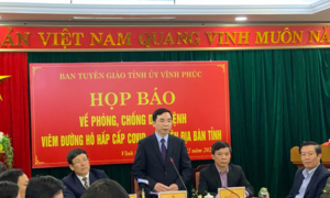 Vĩnh Phúc họp báo chống dịch Covid-19