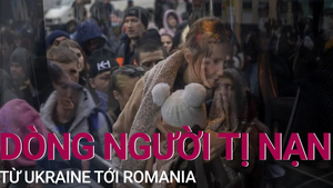 Video: Dòng người tị nạn từ Ukraine tới Romania