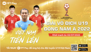 FPT Play phát sóng trực tiếp giải U19 Đông Nam Á 2022