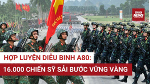 Tổng hợp luyện lần 2, diễu binh hùng hậu sẵn sàng cho Quốc khánh 2/9 