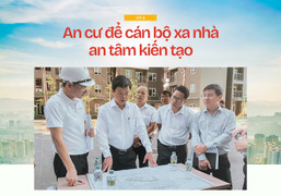 An cư để cán bộ xa nhà an tâm kiến tạo