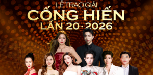 Trực tiếp Lễ trao giải thưởng Cống hiến 2026