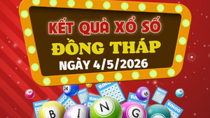 Trực tiếp kết quả xổ số Đồng Tháp hôm nay 4/5/2026 - XSDT 4/5