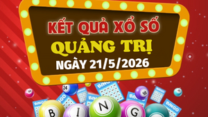 Trực tiếp kết quả xổ số Quảng Trị hôm nay 21/5/2026 - XSQT 21/5