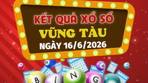 Trực tiếp kết quả xổ số Vũng Tàu hôm nay 16/6/2026 - XSVT 16/6