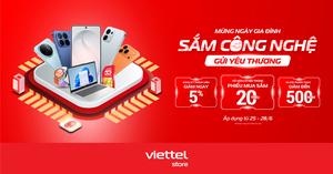 Viettel Store ưu đãi lớn mừng ngày Gia đình Việt Nam