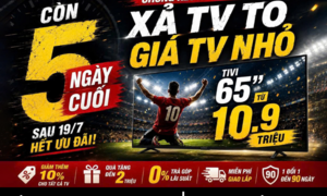 MediaMart tung ưu đãi 'Xả TV to, giá TV nhỏ' trước chung kết World Cup