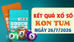 XSKT 26/7 - Trực tiếp kết quả xổ số Kon Tum hôm nay 26/7/2026