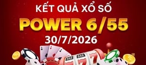 Xổ số Power 6/55 - Vietlott 30/7 - Kết quả xổ số Vietlott hôm nay 30/7/2026