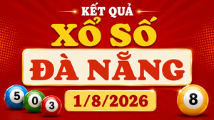 XSDNA 1/8 - Kết quả xổ số Đà Nẵng hôm nay 1/8/2026