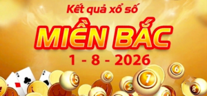 XSMB 1/8 - Kết quả XSMB hôm nay thứ Bảy ngày 1/8/2026