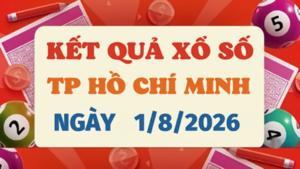XSHCM 1/8 - Kết quả xổ số TP.HCM hôm nay 1/8/2026