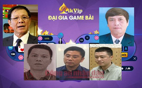 Liên minh ma quỷ trong đường dây đánh bạc nghìn tỷ đồng liên quan tới ông Phan Văn Vĩnh