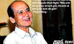 Nghe nghệ sĩ Phạm Bằng nói những câu này, ai cũng thấy rưng rưng