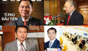 Những khối tiền tỷ USD của tỷ phú Việt, Forbes không ngờ tới