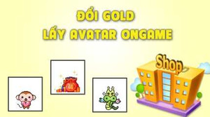 Ongame cho game thủ đổi vàng lấy... Avatar 