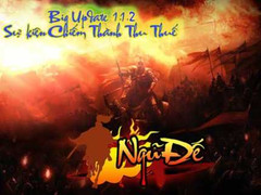 Ngũ Đế nâng cấp 1.1.2 với 'đại chiến' Trấn Danh