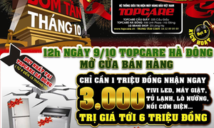 Topcare tiếp tục dội ‘bom tấn’ khuyến mãi