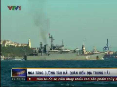 Clip: Nga đưa thêm tàu hải quân đến Địa Trung Hải