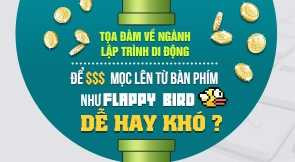 ‘Để $$$ mọc lên từ bàn phím như Flappbird, dễ hay khó?’