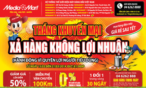 Media Mart gây sốc với 'Tháng khuyến mại - Xả hàng không lợi nhuận'