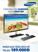 Vui hè trọn vẹn khi mua màn hình Samsung